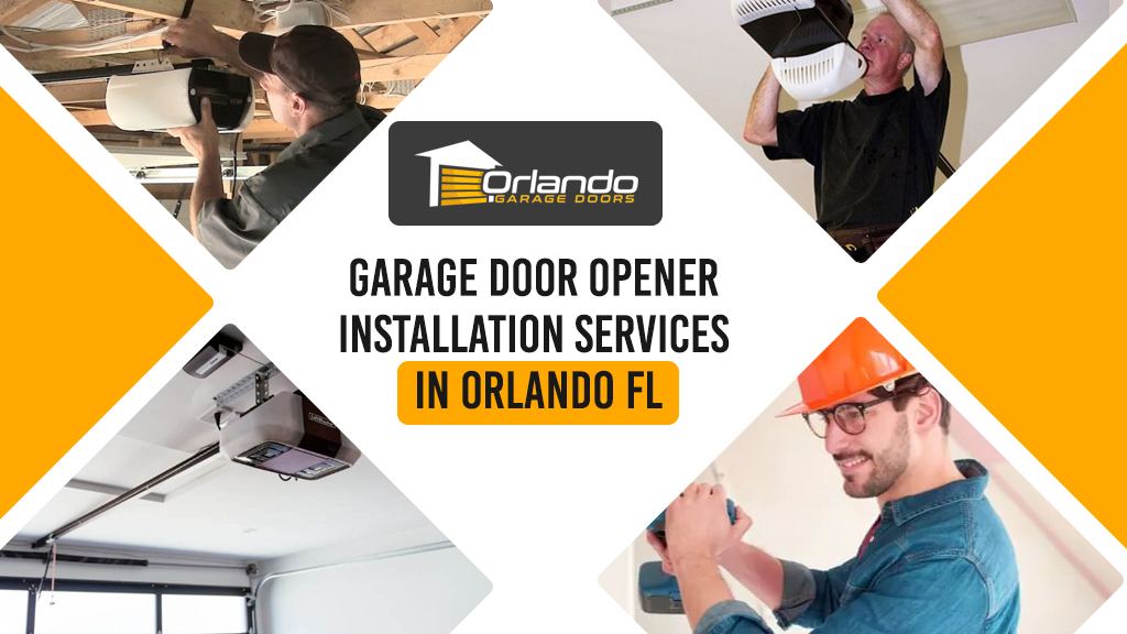 Garage Door Opener Installation Services in Orlando FL